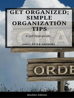 cover image of Get Organized; Simple Organization Tips